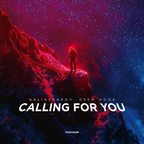 Calling For You - Galiaskarov feat. Deem Hook