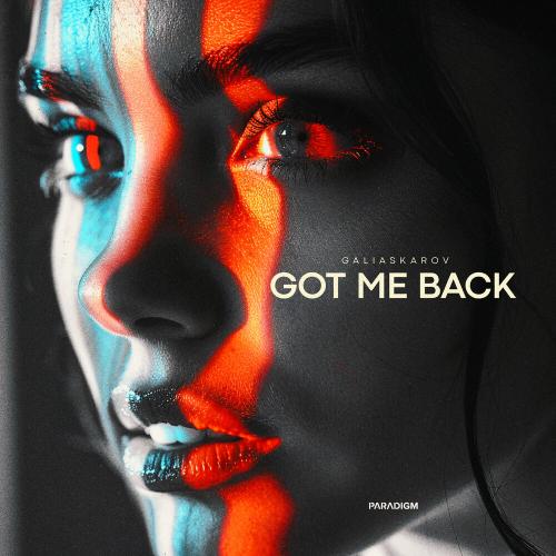 Got Me Back - Galiaskarov