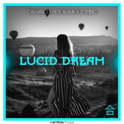 Galwaro feat. Pete Alauk x Zombic - Lucid Dream