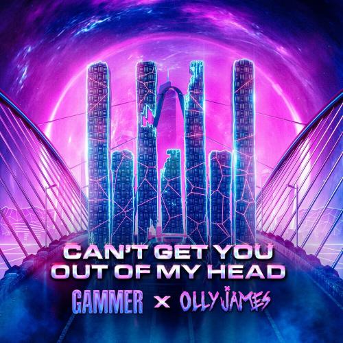 Gammer feat. Olly James - Cant Get You Out Of My Head