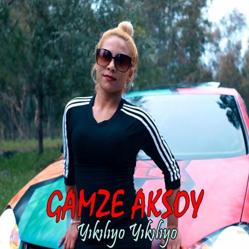 Gamze Aksoy - Yıkılıyo Yıkılıyo