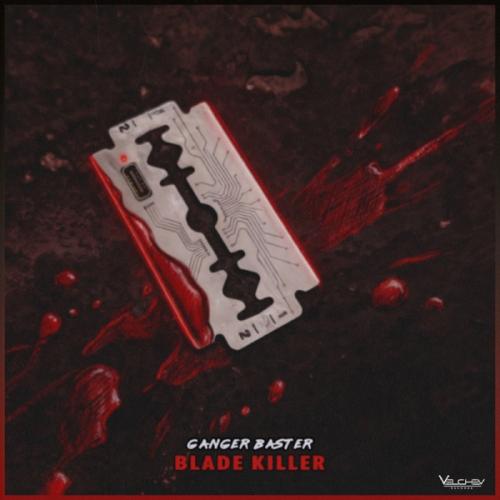Ganger Baster - Blade Killer
