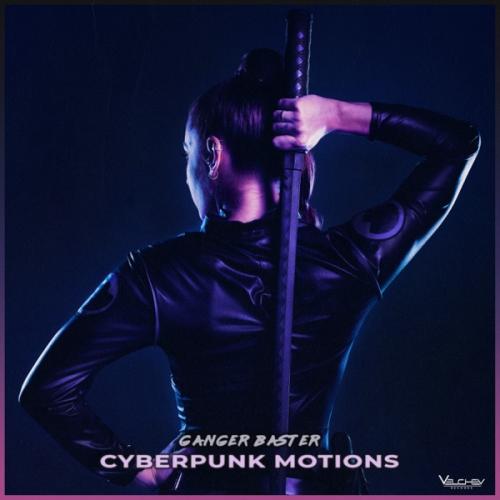 Ganger Baster - Cyberpunk Motions