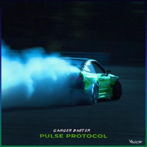 Ganger Baster - Pulse Protocol