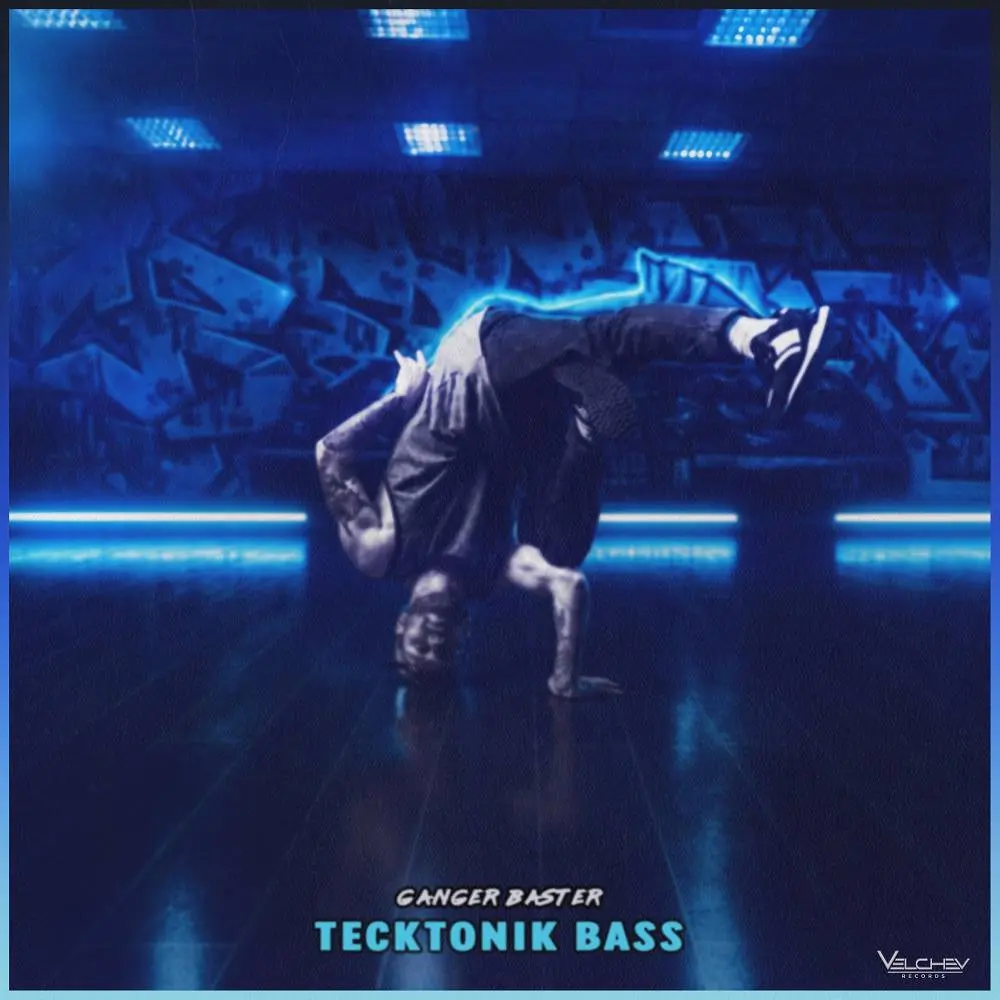 Tecktonik Bass - Ganger Baster