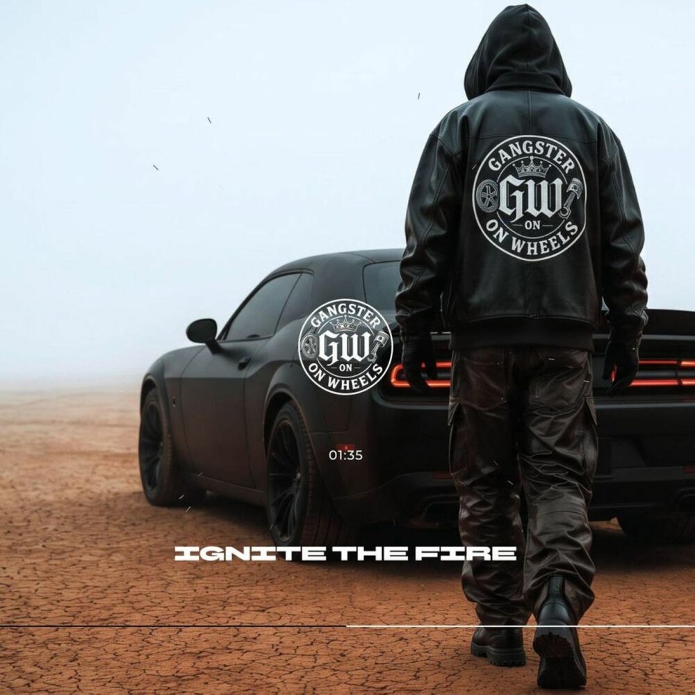 Ignite The Fire - GANGSTER ON WHEELS