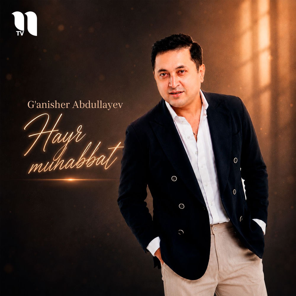 G'anisher Abdullayev - Hayr Muhabbat