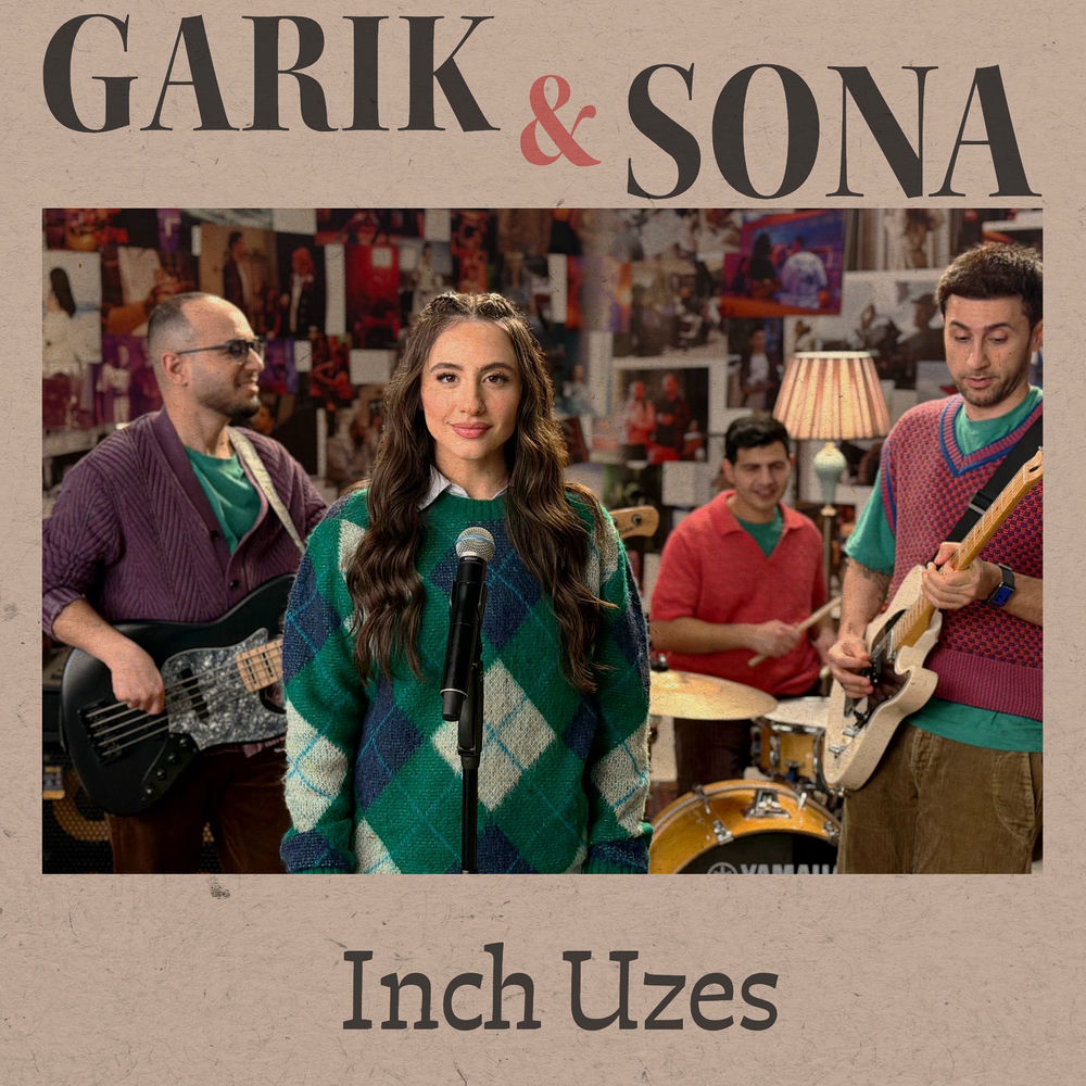 Garik & Sona - Inch Uzes