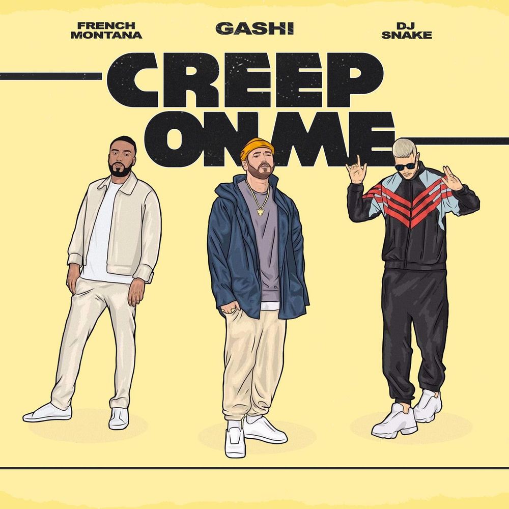 GASHI feat. French Montana & DJ Snake - Creep On Me