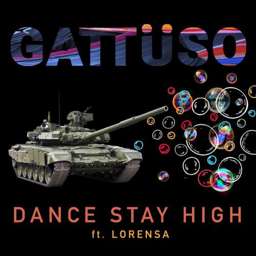 GATTUSO - Dance Stay High (feat. Lorensa)