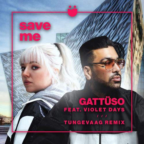 Gattuso feat. Violet Days - Save Me (Tungevaag Remix)