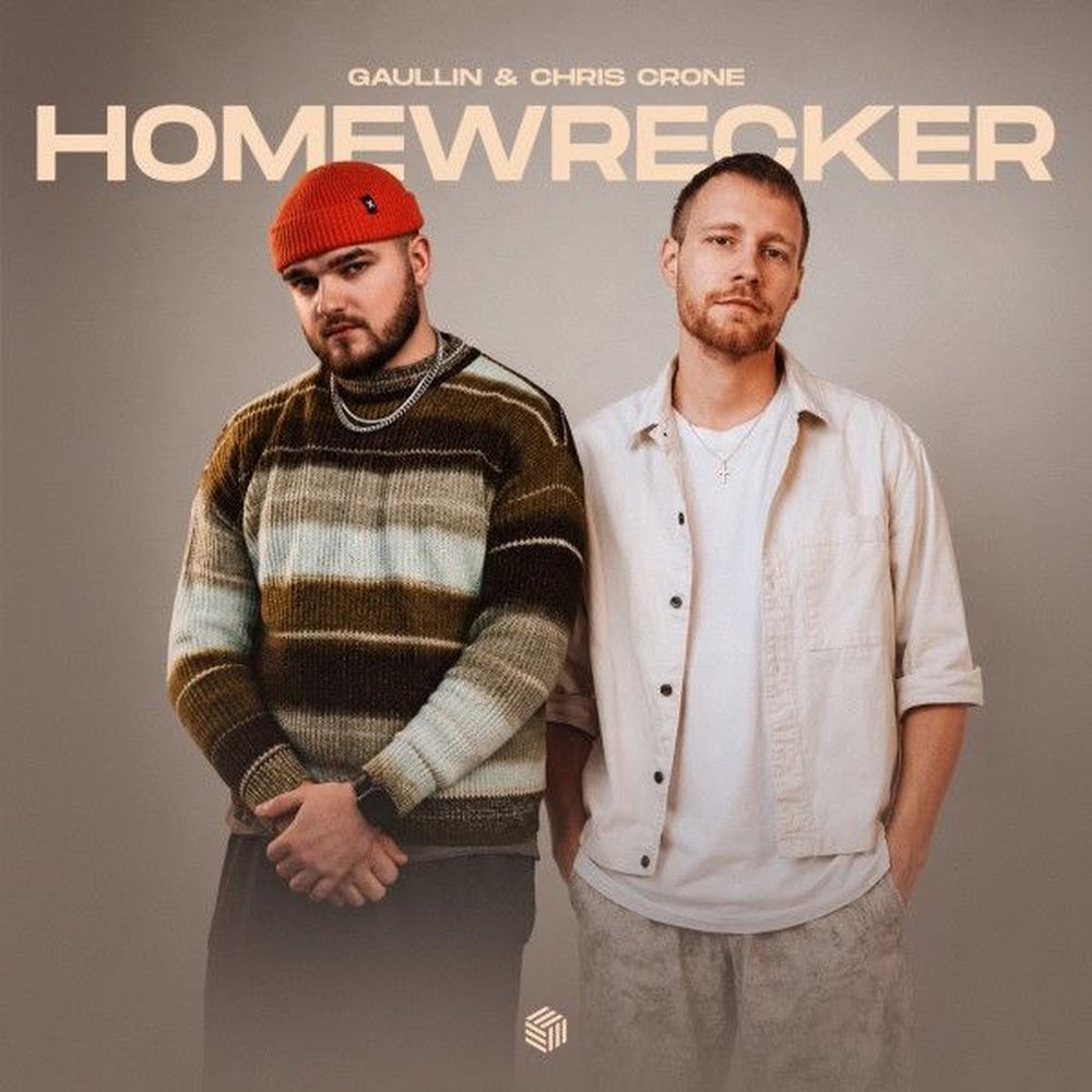 Homewrecker - Gaullin & Chris Crone