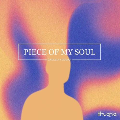 Piece Of My Soul - Gaullin & Gudan