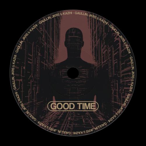 Gaullin, JKRS, Kazhi - Good Time