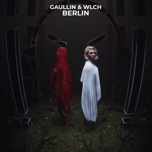 Gaullin & WLCH - Berlin