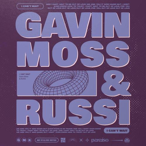 Gavin Moss & Russi - I Can't Wait