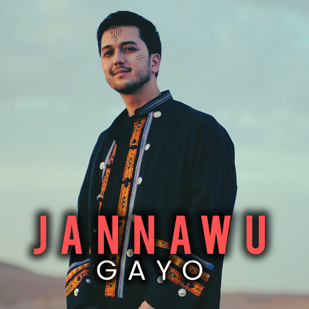 Jannawu - Gayo