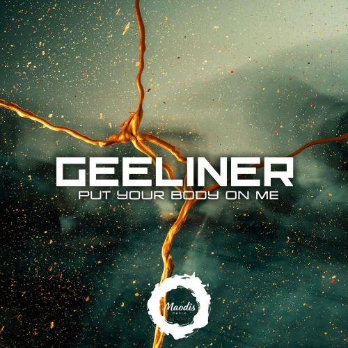 Geeliner - Put Your Body On Me (Dub Speed Version)