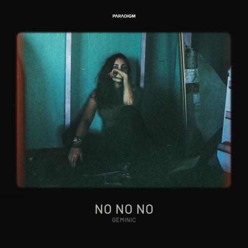 Geminic - No No No