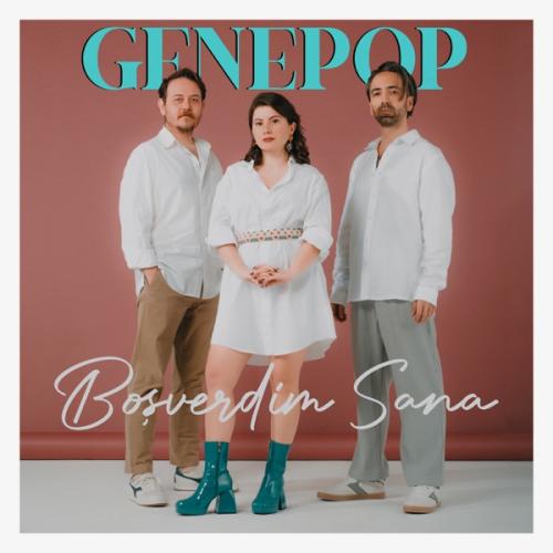 Boşverdim Sana - Genepop
