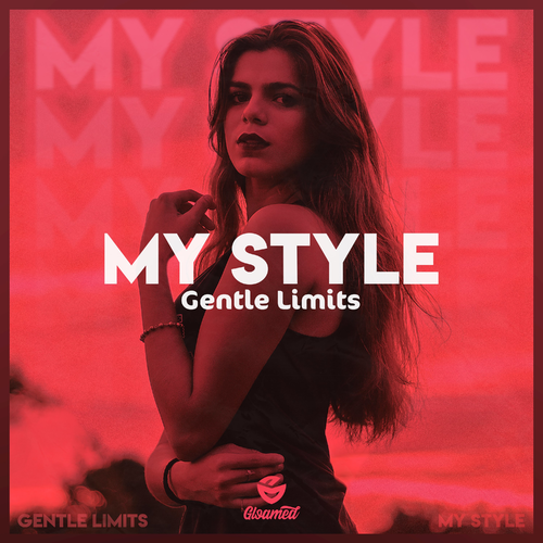 GENTLE LIMITS - My Style