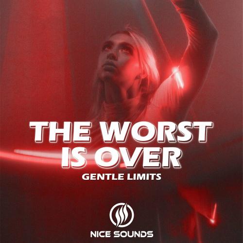 GENTLE LIMITS - The Worst Is Over
