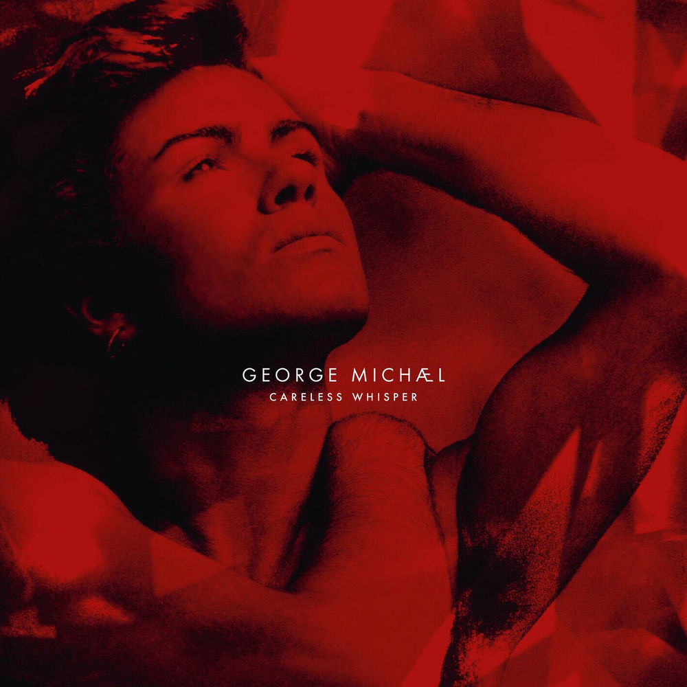 Careless Whisper (Remastered) - George Michael