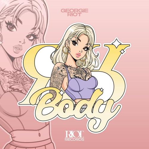 Georgie Riot - Body