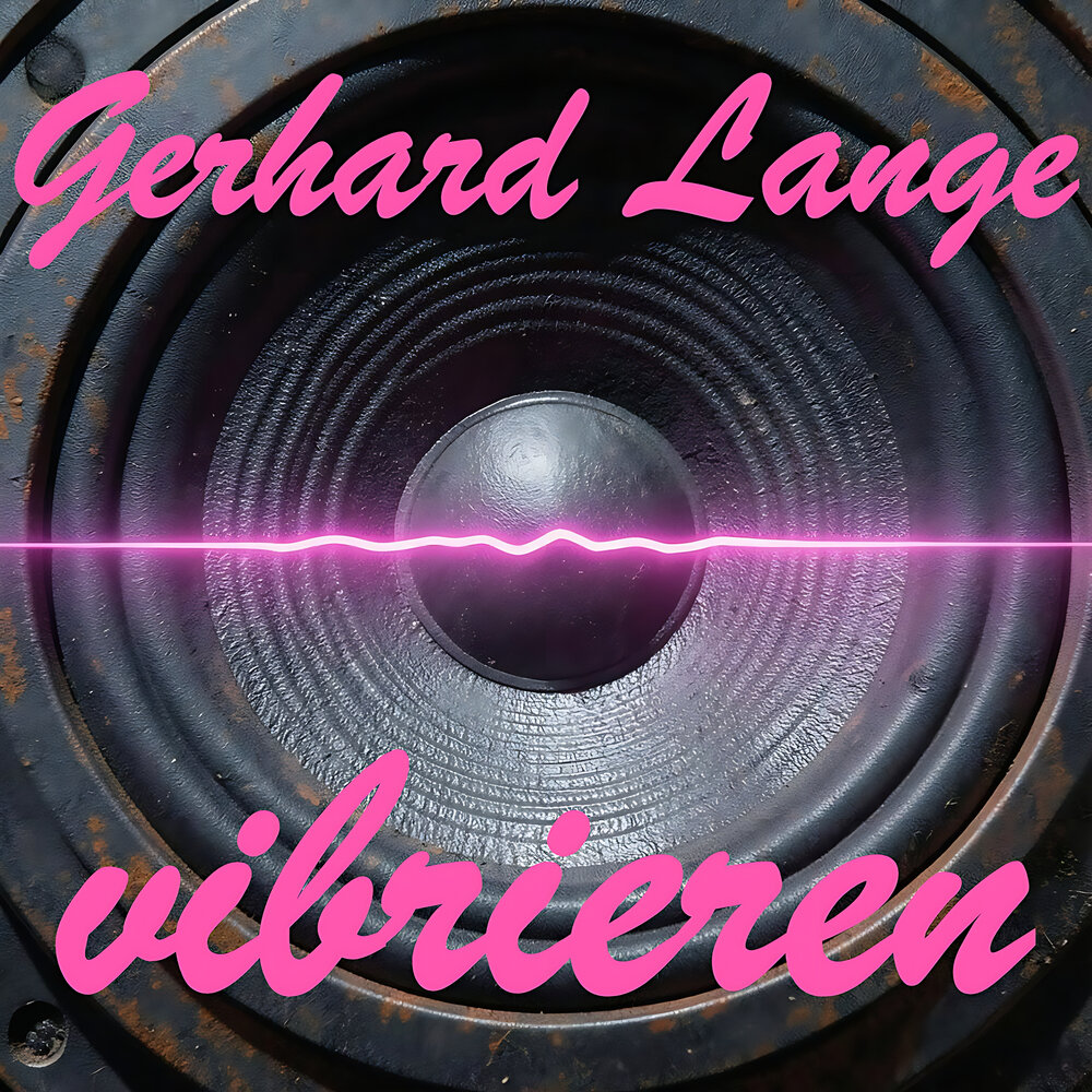 vibrieren - Gerhard Lange