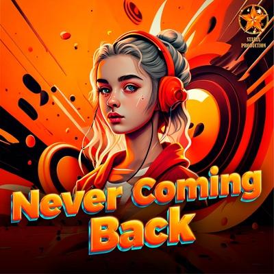 Never Coming Back - German Geraskin, 2xA