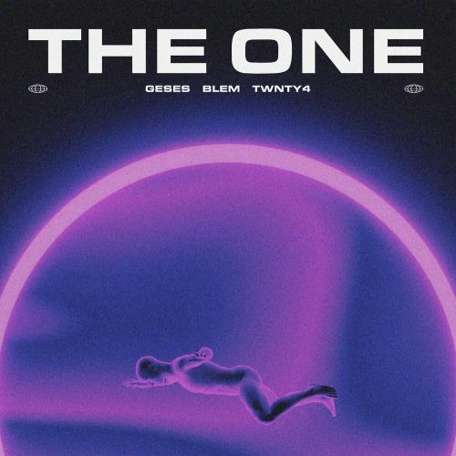 GESES, Blem & TWNTY4 - The One