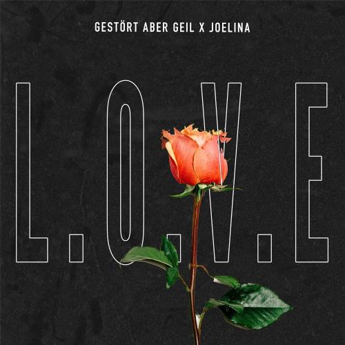 Gestort Aber Geil feat. Joelina - L-O-V-E