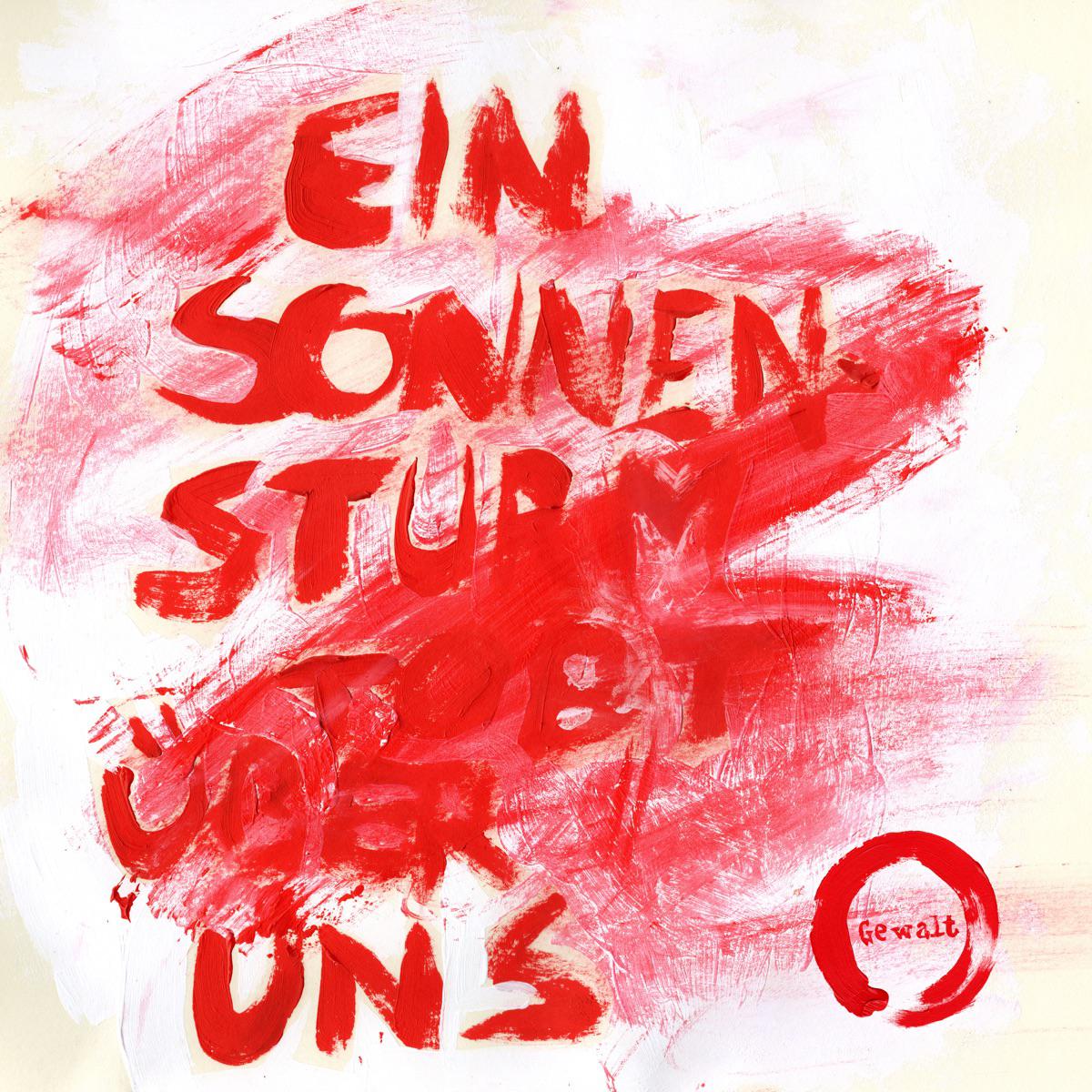 Ein Sonnensturm tobt uber uns - Gewalt