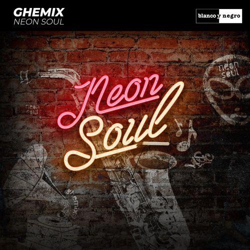 Neon Soul - Ghemix