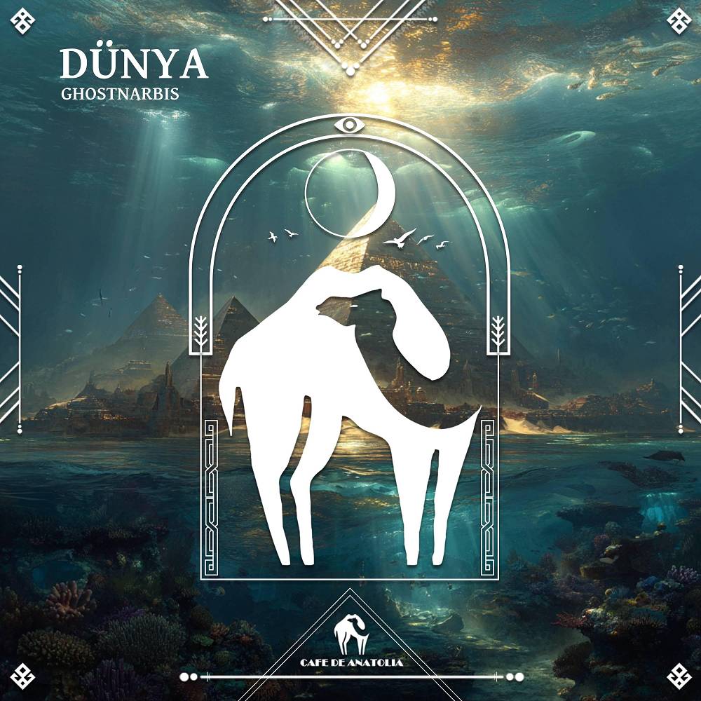 Dünya - Ghostnarbis & Cafe De Anatolia