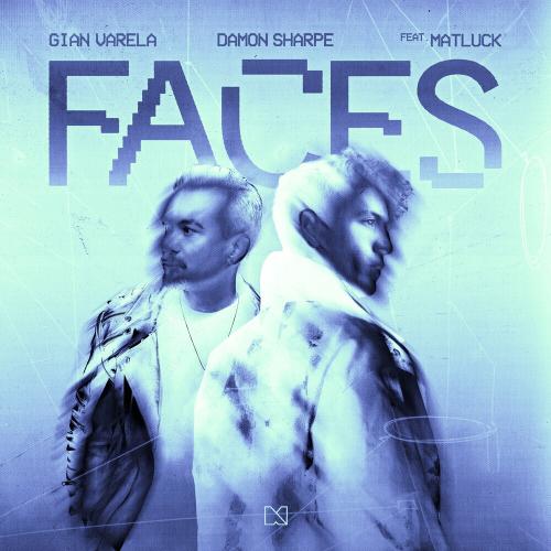 Gian Varela x Damon Sharpe feat. Matluck - Faces