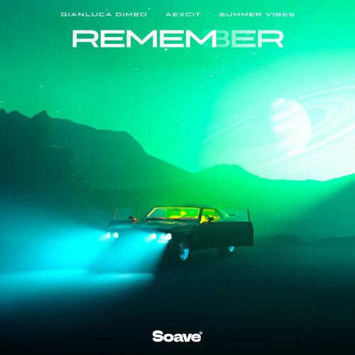 Gianluca Dimeo, Aexcit, Summer Vibes - Remember