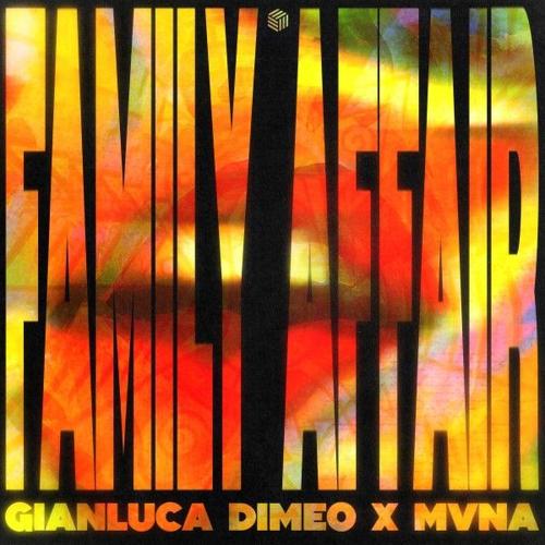Gianluca Dimeo & MVNA - Family Affair