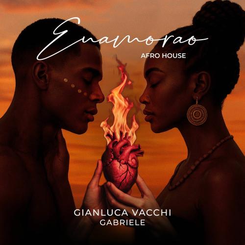 Gianluca Vacchi & Gabriele - Enamorao (Afro House Version)