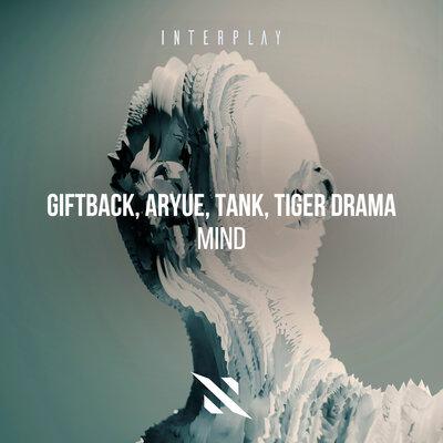 Giftback, Aryue, Tank, Tiger Drama - Mind
