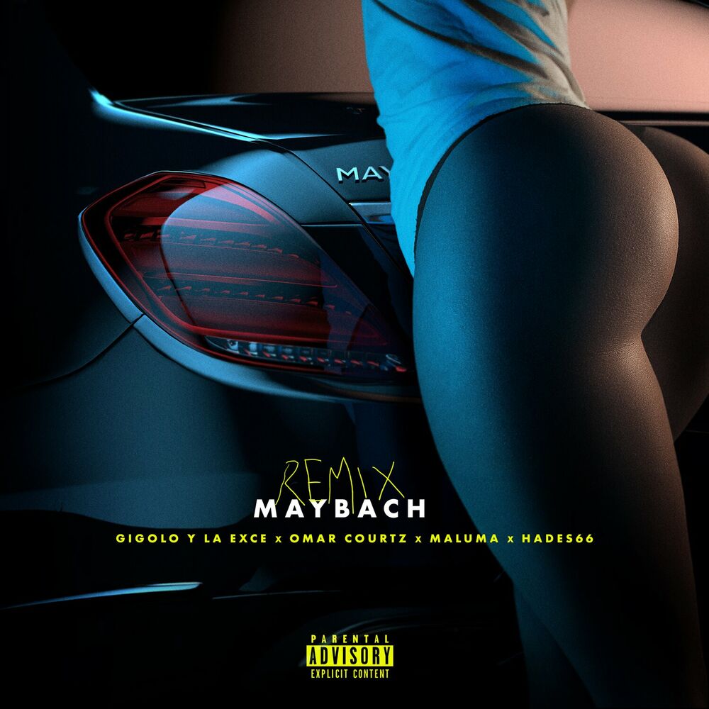 Maybach (Remix) (Feat. Omar Courtz) - Gigolo Y La Exce, Maluma & Hades66 feat. Omar Courtz