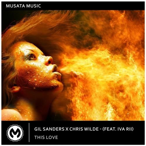 Gil Sanders & Chris Wilde & IVA RII - This Love (Radio Edit)