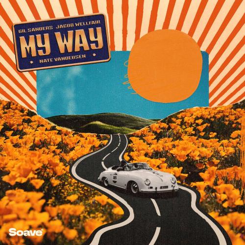 Gil Sanders, Nate VanDeusen, Jacob Wellfair - My Way