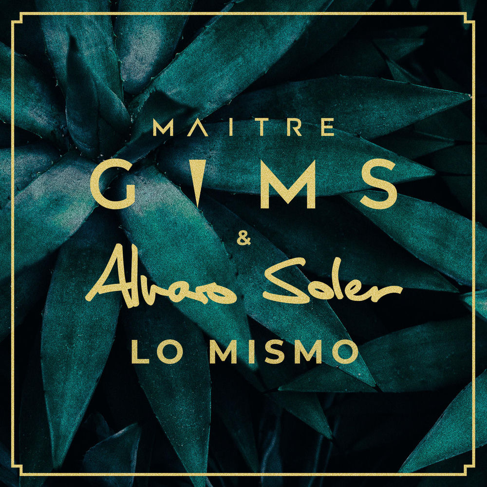 GIMS & Alvaro Soler - Lo Mismo