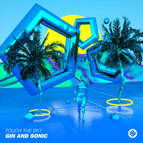 Gin And Sonic & SoulZ Records - Touch The Sky