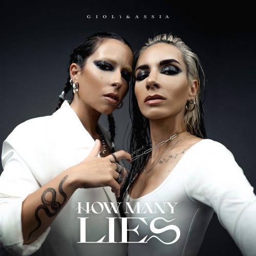 How Many Lies - Gioli x Assia