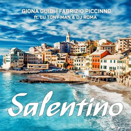 Salentino - Giona Guidi & Fabrizio Piccinno feat. Lu Tony Man & DJ Roma