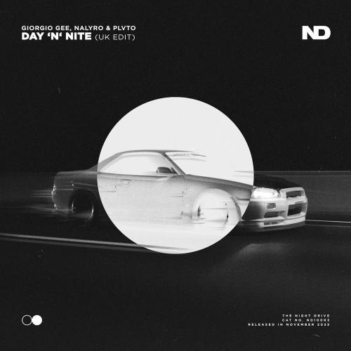 Giorgio Gee, NALYRO & Plvto - Day 'N' Nite (Uk Edit)