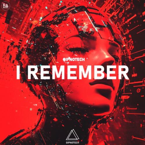 GIPNOTECH - I Remember