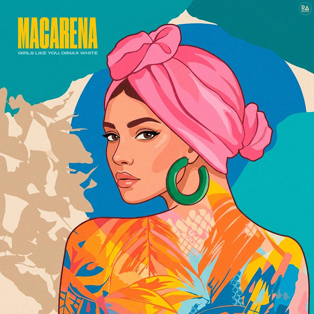 Macarena - Girls Like You & Dimax White